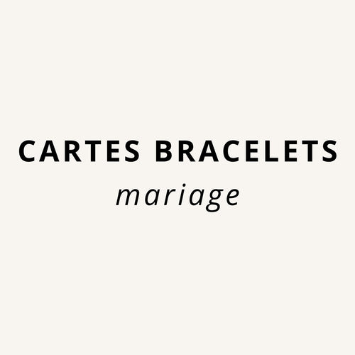 Cartes Bracelets Mariage