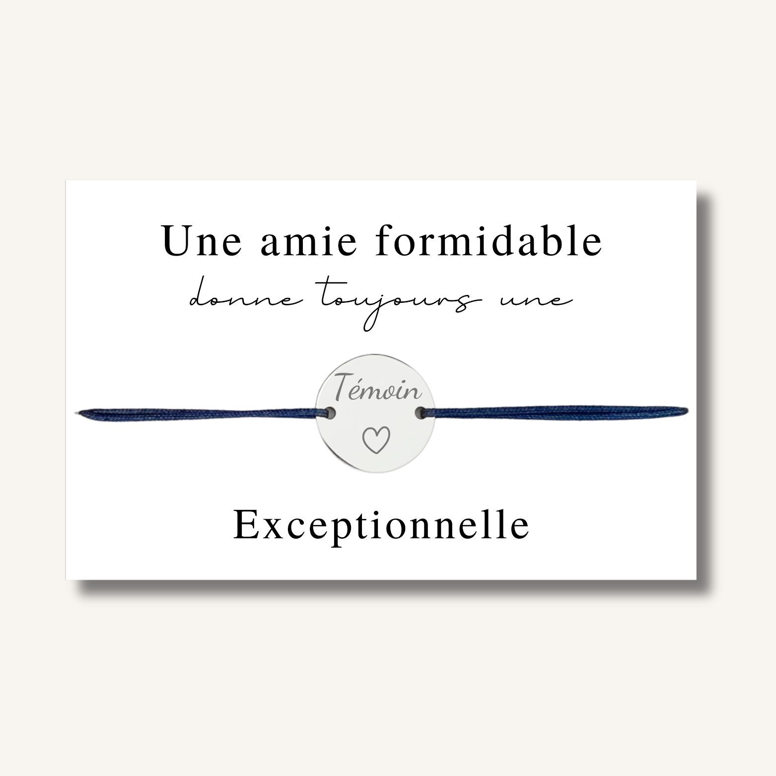 Carte Bracelet ~ Une amie formidable donne toujours une témoin exceptionnelle ~