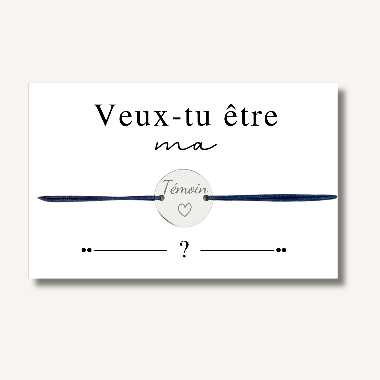 Carte Bracelet ~ Veux-tu être ma témoin ? ~