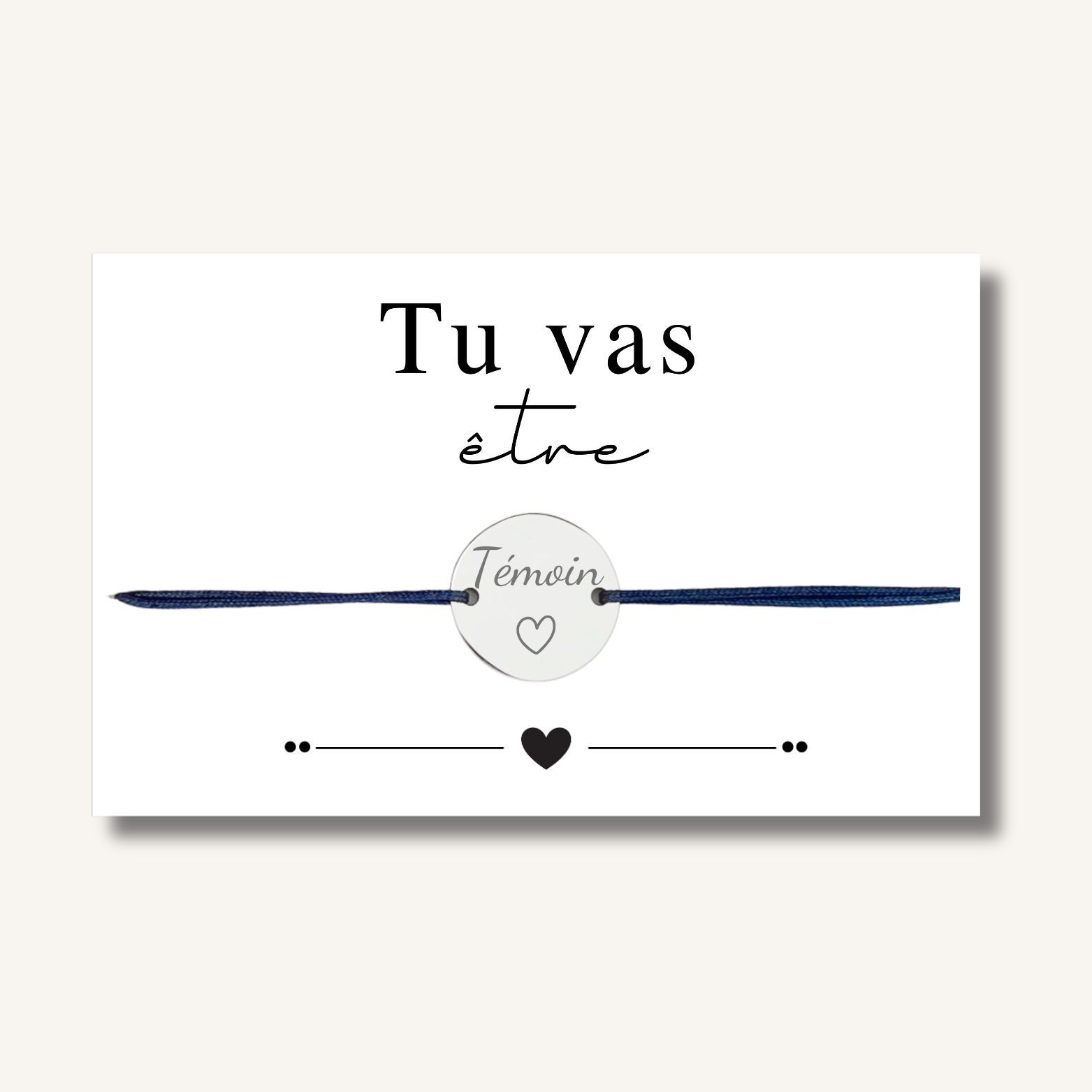 Carte Bracelet ~ Tu vas être Témoin ~