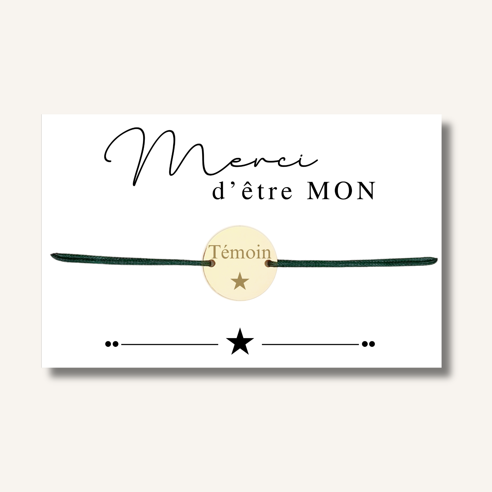 Carte Bracelet ~ Merci d'être mon Témoin ~