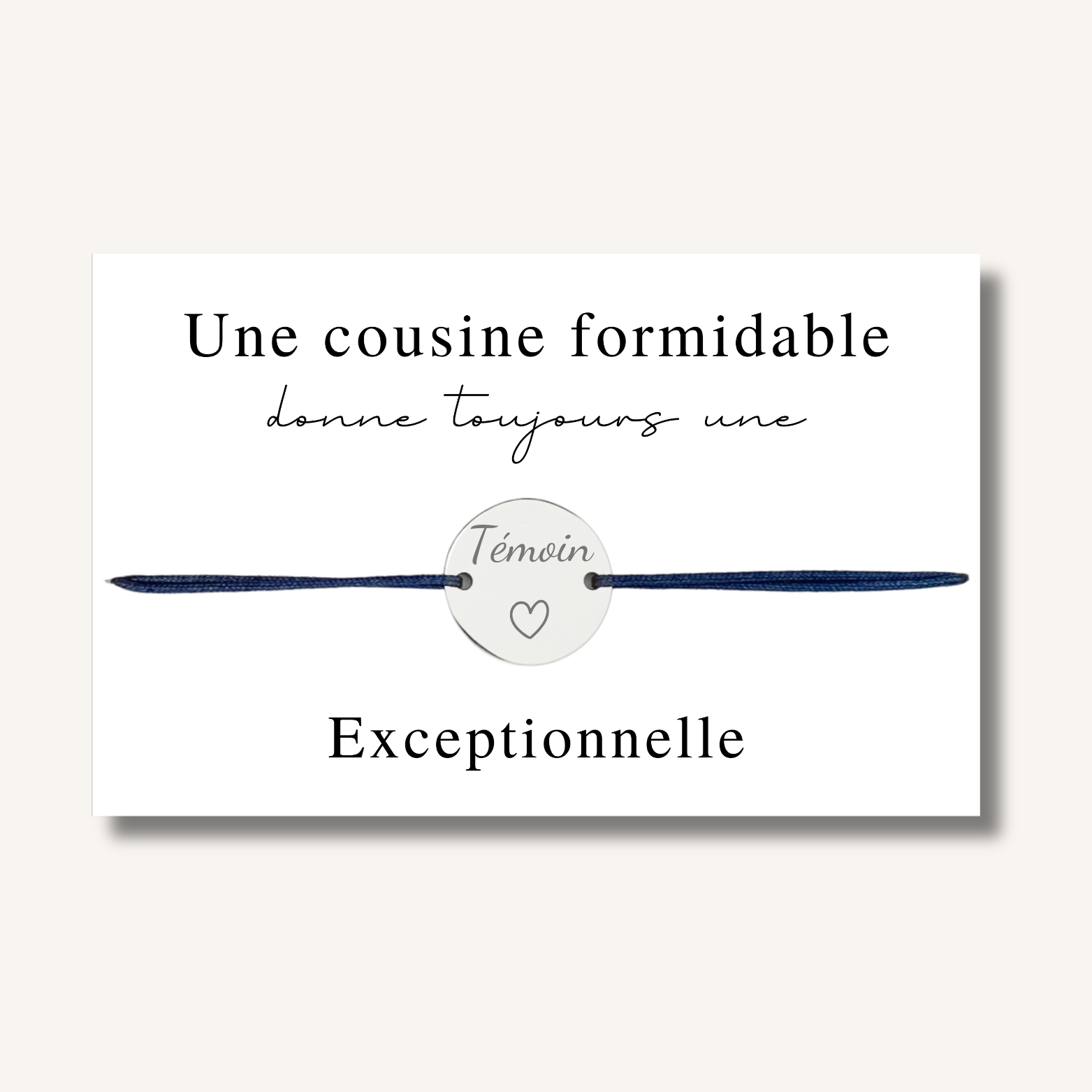 Carte Bracelet ~ Une cousine formidable donne toujours une témoin exceptionnelle ~