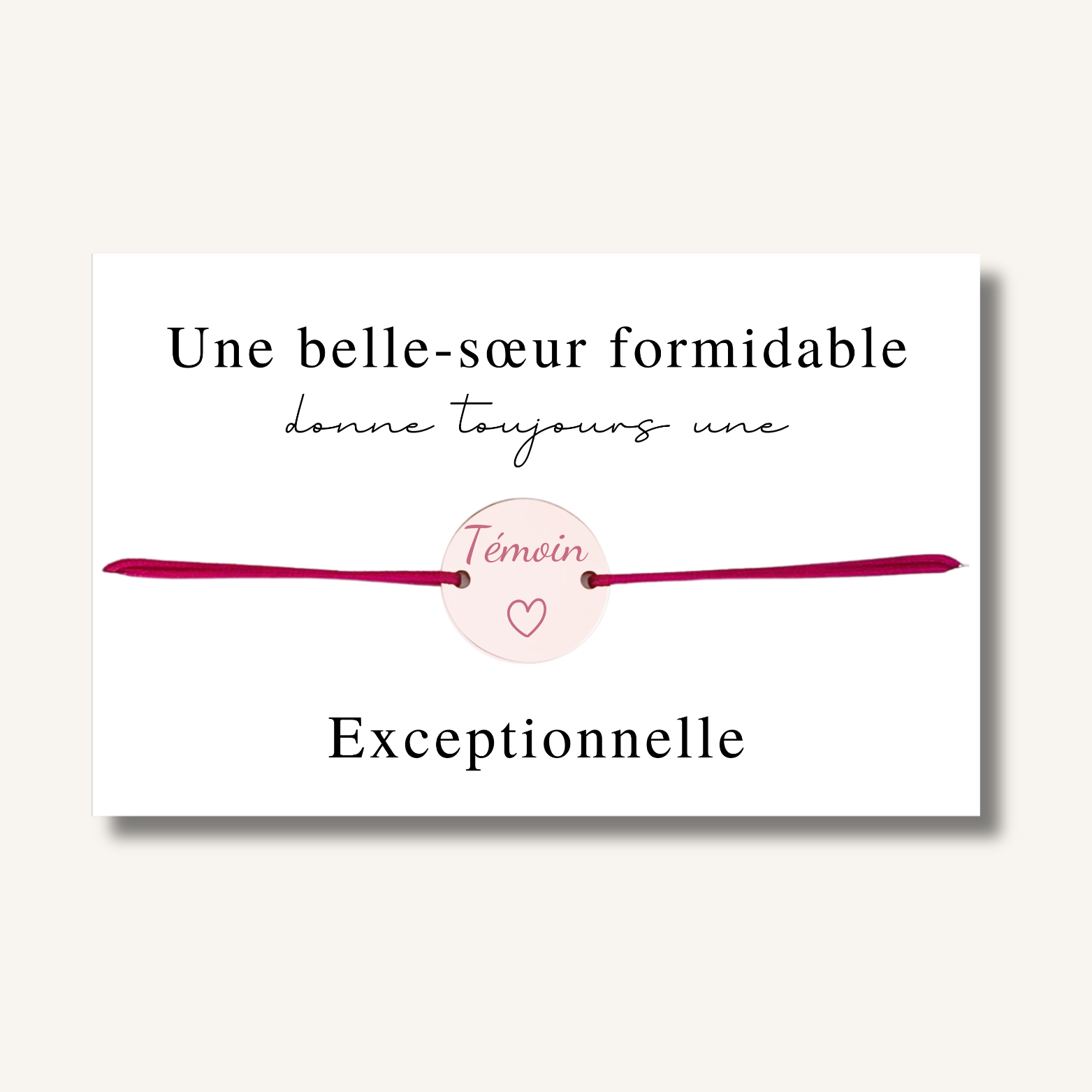 Carte Bracelet ~ Une belle-sœur formidable donne toujours une témoin exceptionnelle ~