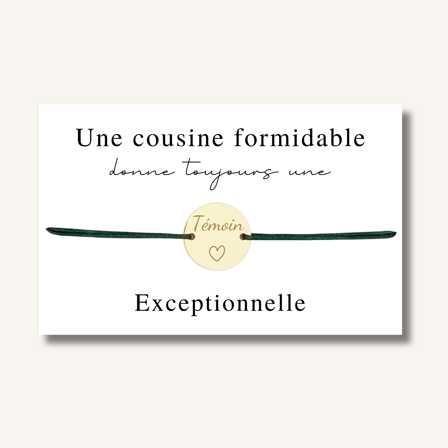 Carte Bracelet ~ Une cousine formidable donne toujours une témoin exceptionnelle ~